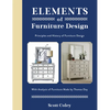 Elements of Furniture Design: Principles and History of Furniture Design with Analysis of Furniture Made by Thomas Day - Hardcover