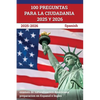 100 Preguntas para la ciudadania 2025 y 2026: examen de naturalizacion Americana preparacion en Espanol e Ingles [Spanish] - Paperback