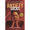 Anxiety Sucks: Ten Ways Human Beings Make Themselves Miserable - Paperback