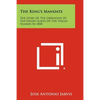 The King's Mandate: The Story Of The Liberation Of The Negro Slaves Of The Virgin Islands In 1848 - Paperback
