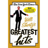 The New York Times Will Shortz's Greatest Hits: 150 Crossword Puzzles Personally Picked by the Puzzlemaster - Paperback