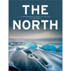 The North: A Photographic Voyage to the Top of the World - Hardcover