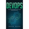 DevOps: The Ultimate Beginners Guide to Learn DevOps Step-By-Step - Hardcover