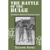 The Battle of the Bulge: Brothers Behind Enemy Lines - Paperback