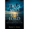 Thus Said the Lord: Study of the Bible, One Topic at a Time - Paperback