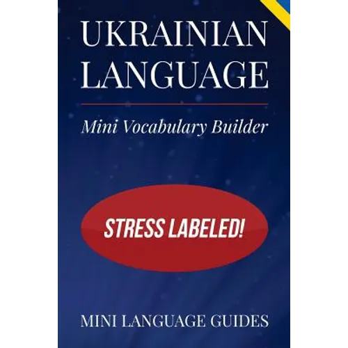 Ukrainian Language Mini Vocabulary Builder: Stress Labeled! - Paperback