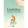 Gemma and the Giant Girl - Hardcover