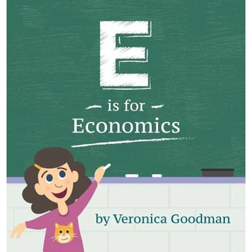 E is for Economics - Hardcover