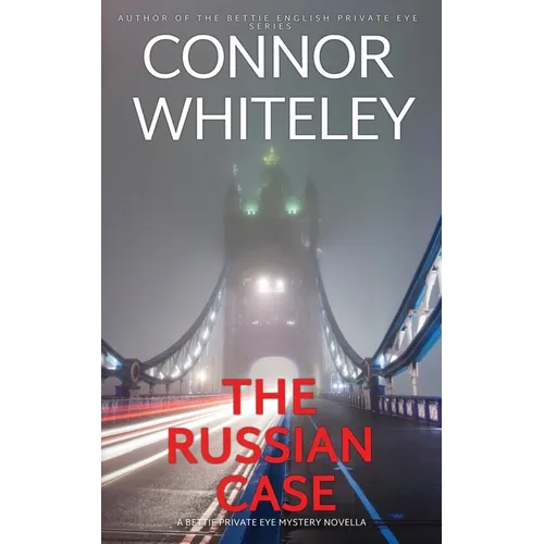 The Russian Case: A Bettie Private Eye Mystery Novella - Paperback