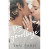 P.S. Goodbye (Prequel Novella) - Paperback