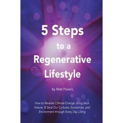 5 Steps to a Regenerative Lifestyle - Paperback