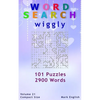 Word Search: Wiggly, 101 Puzzles, 2900 Words, Volume 21, Compact 5"x8" Size - Paperback