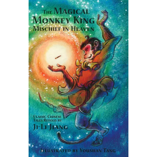 The Magical Monkey King: Mischief in Heaven - Paperback