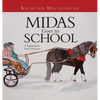 Midas Goes to School: A Gypsy Vanner Horse Adventure - Hardcover