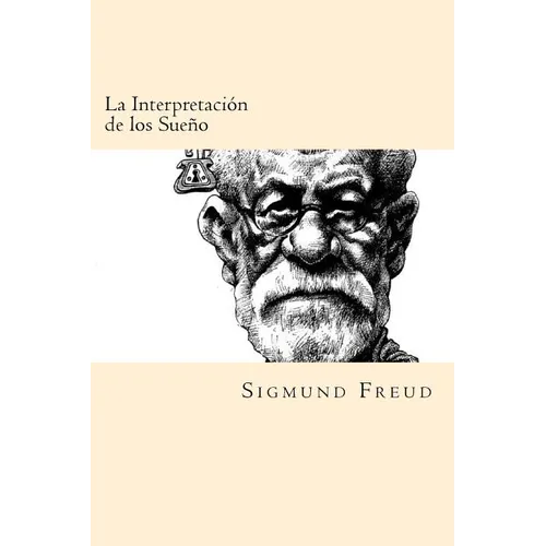 La Interpretacion de los Sueños (Spanish Edition) - Paperback