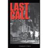 Last Call: Sweat, Tears, and Beers: Thirty Years at the Firehouse - Paperback