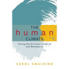 The Human Climate: Facing the Divisions Inside Us and Between Us - Paperback