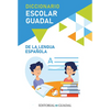 Diccionario Escolar Guadal de la Lengua Española / Guadal Spanish Dictionary - Paperback