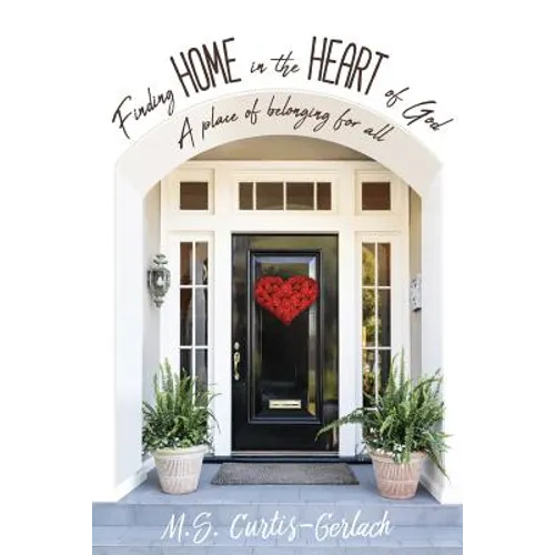 Finding Home in the Heart of God - Paperback