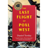The Last Flight of Poxl West - Paperback