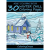 Adult Coloring Book: 30 Winter Chill Coloring Pages - Hardcover