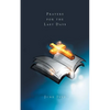 Prayers for the Last Days - Paperback