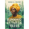 Running Between Trees - Paperback
