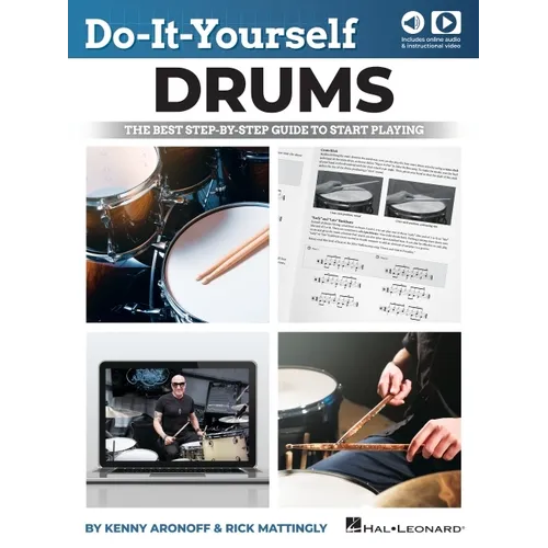 Do-It-Yourself Drums: The Best Step-By-Step Guide to Start Playing - Book with Online Audio and Instructional Video by Kenny Aronoff and Rick Mattingl - Paperback
