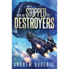 How We Stopped the Destroyers - Paperback