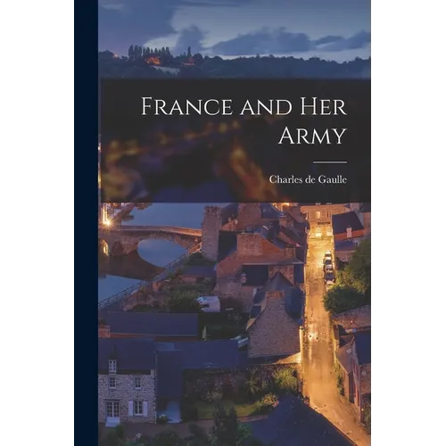 France and her Army - Paperback