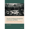 Towards a Posthuman Imagination in Literature and Media: Monsters, Mutants, Aliens, Artificial Beings - Paperback