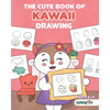 The Cute Book of Kawaii Drawing: How to Draw 365 Cute Things, Step by Step (Fun Gifts for Kids; Cute Things to Draw; Adorable Manga Pictures and Japan - Paperback