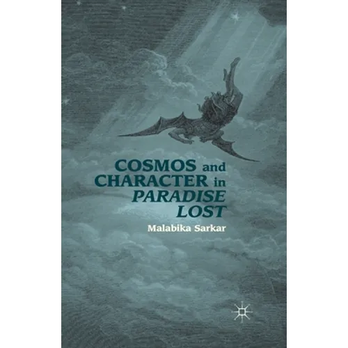 Cosmos and Character in Paradise Lost - Paperback