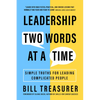 Leadership Two Words at a Time: Simple Truths for Leading Complicated People - Paperback