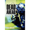 Dead Ahead - Paperback