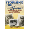 Storming the Heavens: African Americans and the Early Fight for the Right to Fly - Paperback