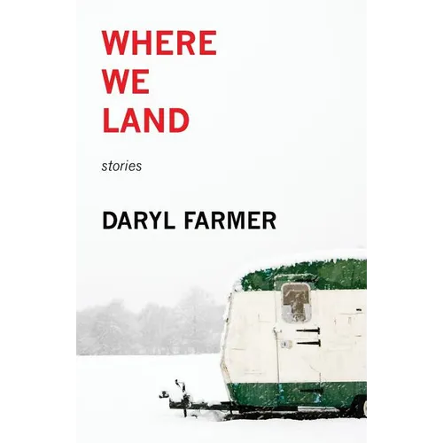 Where We Land: Stories - Paperback