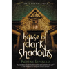 House of Dark Shadows: A Spooky and Thrilling Time-Adventure Perfect for the Whole Family - Paperback