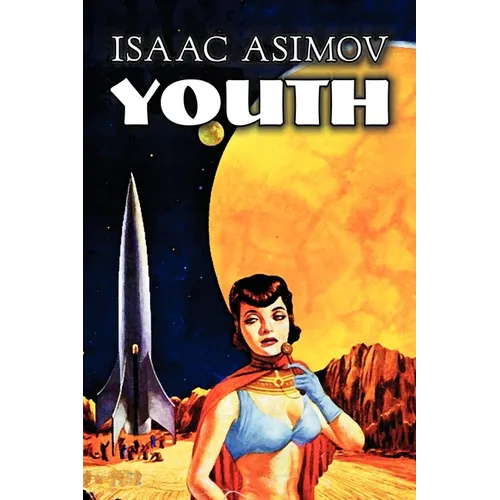 Youth by Isaac Asimov, Science Fiction, Adventure, Fantasy - Paperback