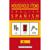 Household Items - English to Spanish Flash Card Book: Black and White Edition - Spanish for Kids - Paperback