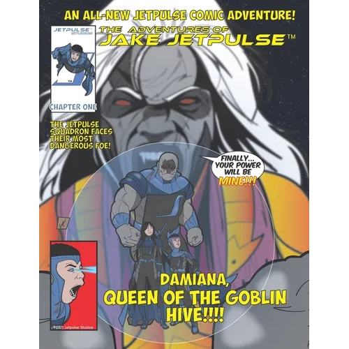 The Adventures of Jake Jetpulse: Queen Of The Goblin Hive - Paperback