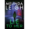 Lie to Her - Hardcover