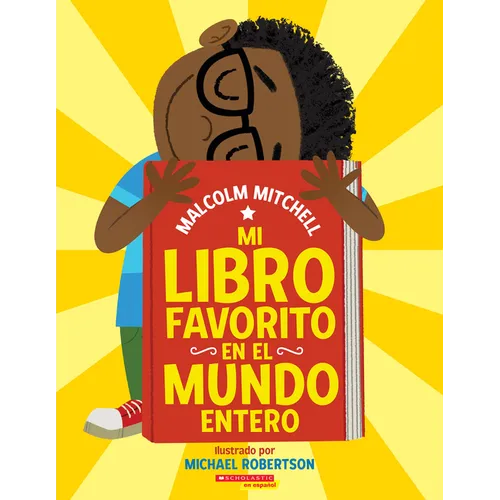 Mi Libro Favorito En El Mundo Entero (My Very Favorite Book in the Whole Wide World) - Paperback