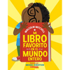 Mi Libro Favorito En El Mundo Entero (My Very Favorite Book in the Whole Wide World) - Paperback