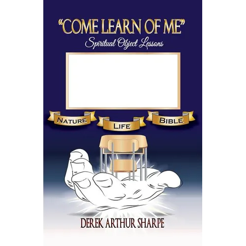 Come Learn of Me - Paperback