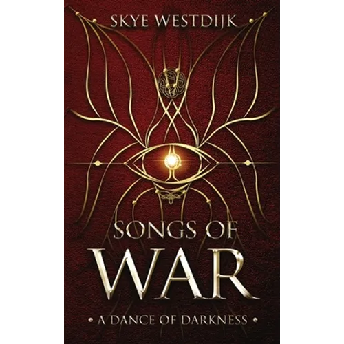 Songs of War: A Dance of Darkness - Hardcover