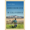 Unrecognized in California: Federal Acknowledgment and the San Luis Rey Band of Mission Indians - Paperback