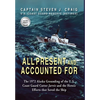 All Present and Accounted For: The 1972 Alaska Grounding of the U.S. Coast Guard Cutter Jarvis and the Heroic Efforts that Saved the Ship - Hardcover