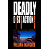 Deadly Distractions: A Stan Turner Mystery - Hardcover