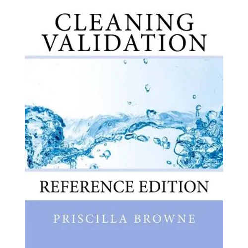 Cleaning Validation: Reference Edition - Paperback